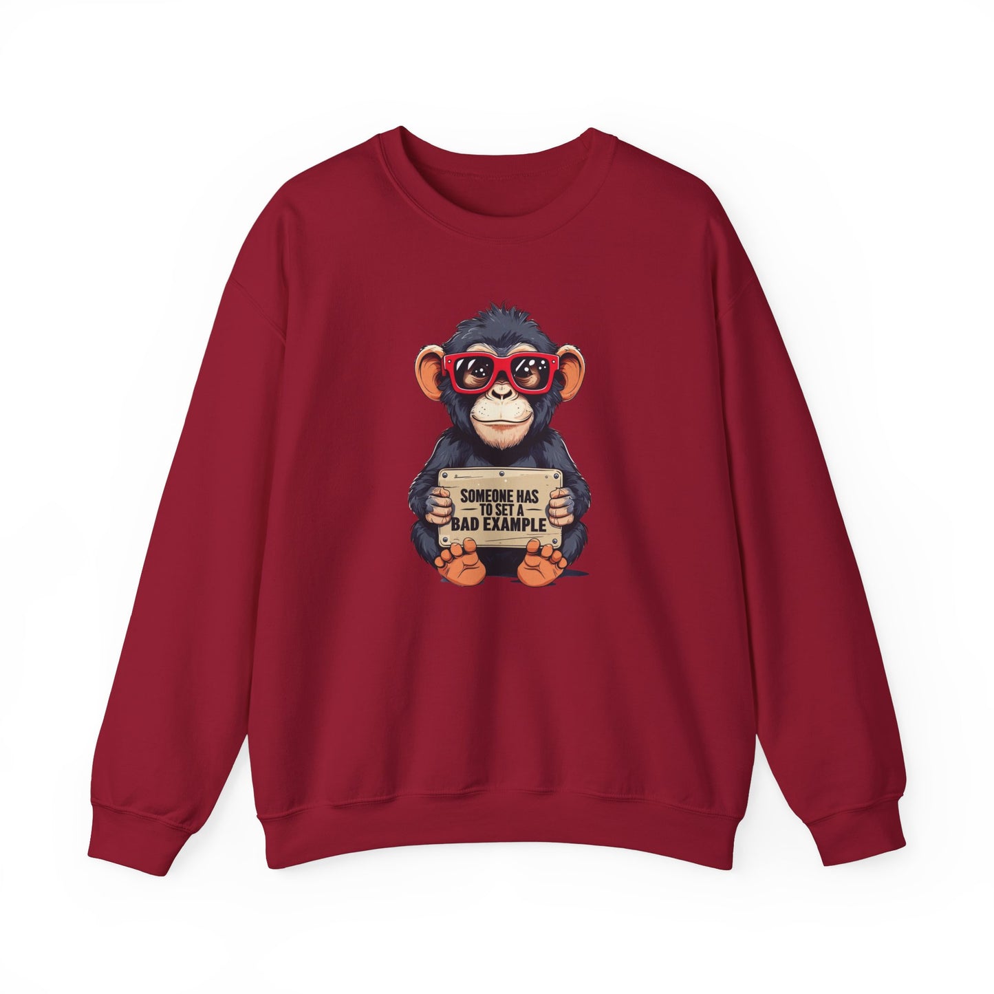 Someone Has To Set A Bad Example Crewneck Sweatshirt