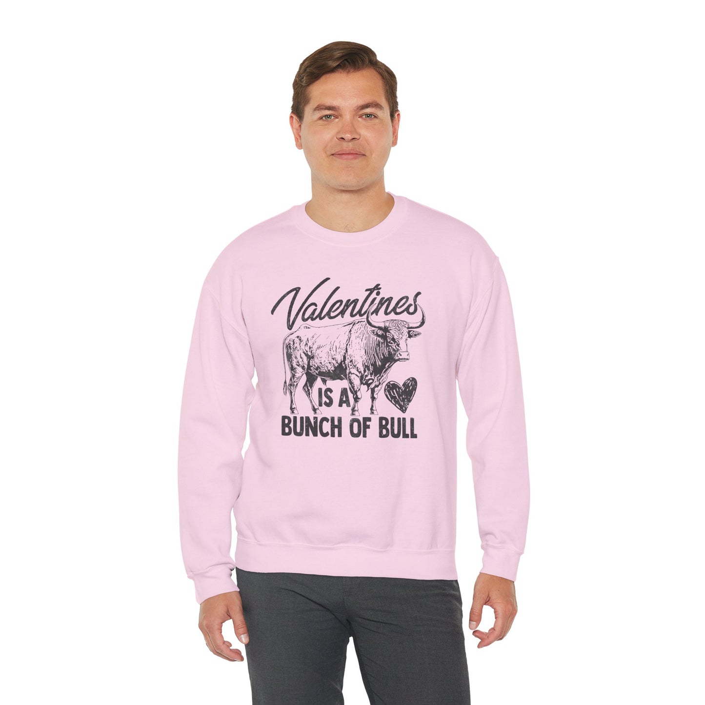 Valentine’s Is A Bunch Of Bull Graphic Crewneck Sweatshirt