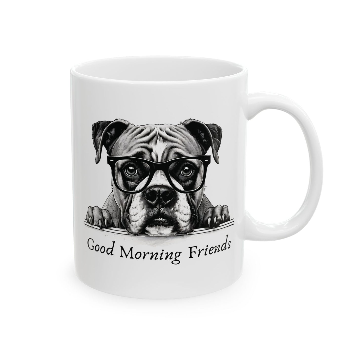 Good Morning Friends Ceramic Mug, Boxer Dog Lovers