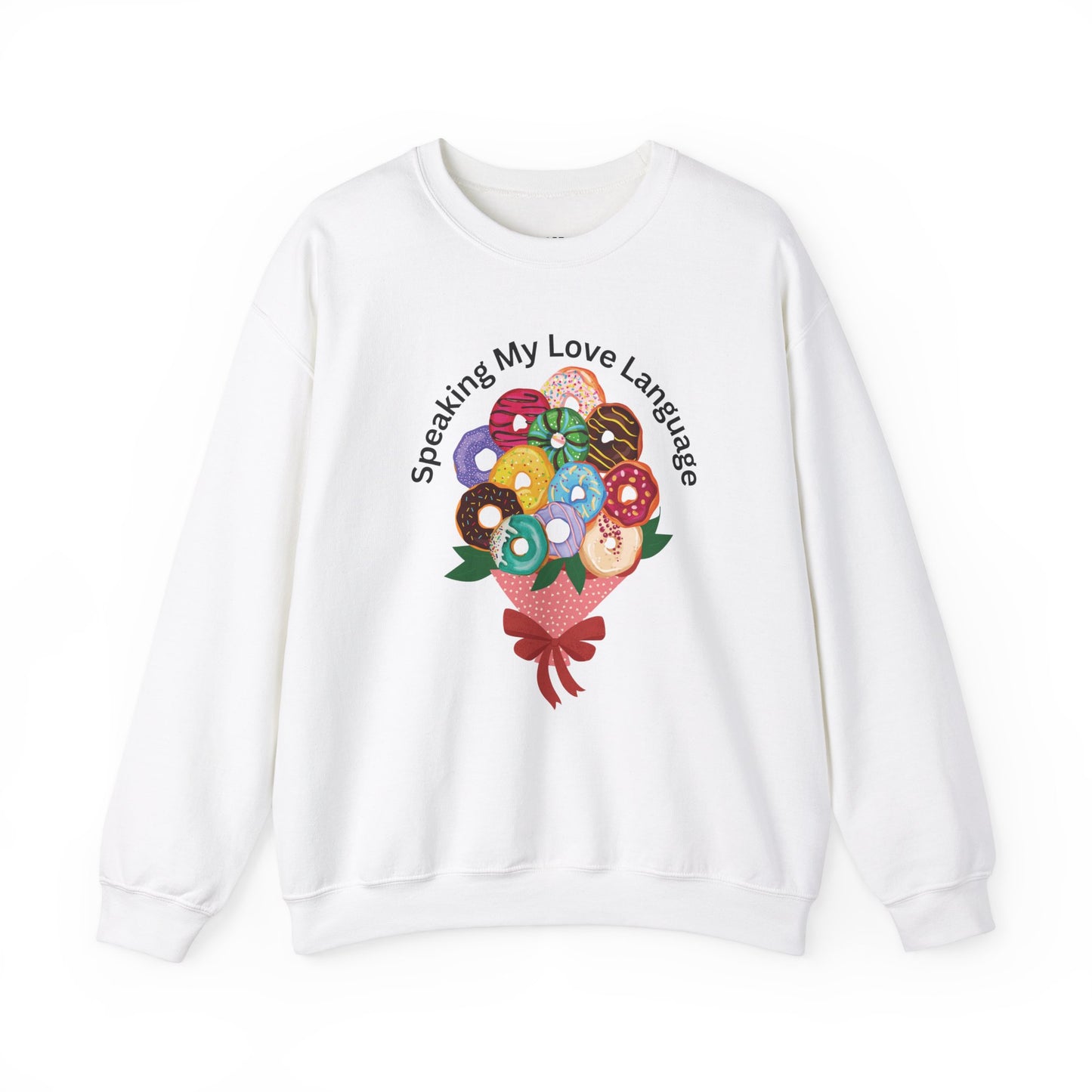 Speaking my Love Language Donut Bouquet Graphic Crewneck Sweatshirt