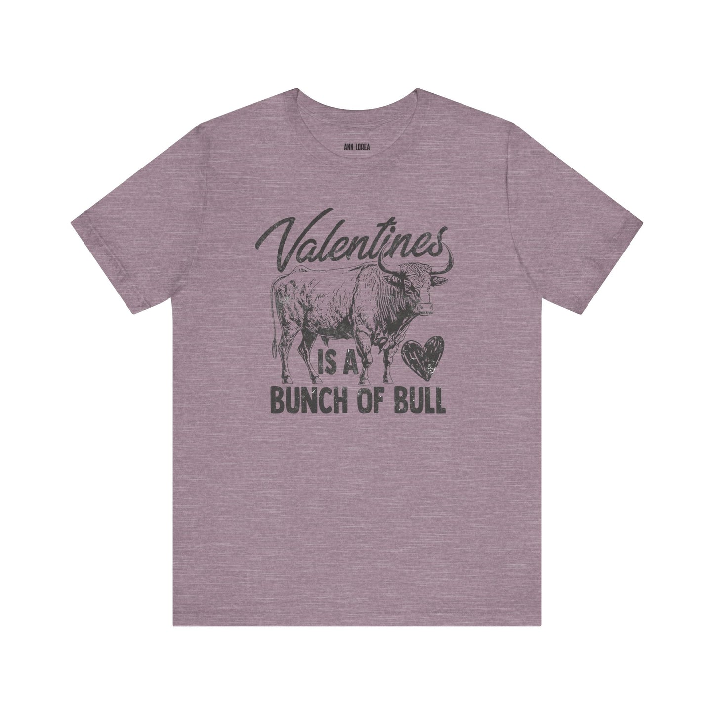 Splattered Valentine’s Is A Bunch Of Bull Graphic T-Shirt