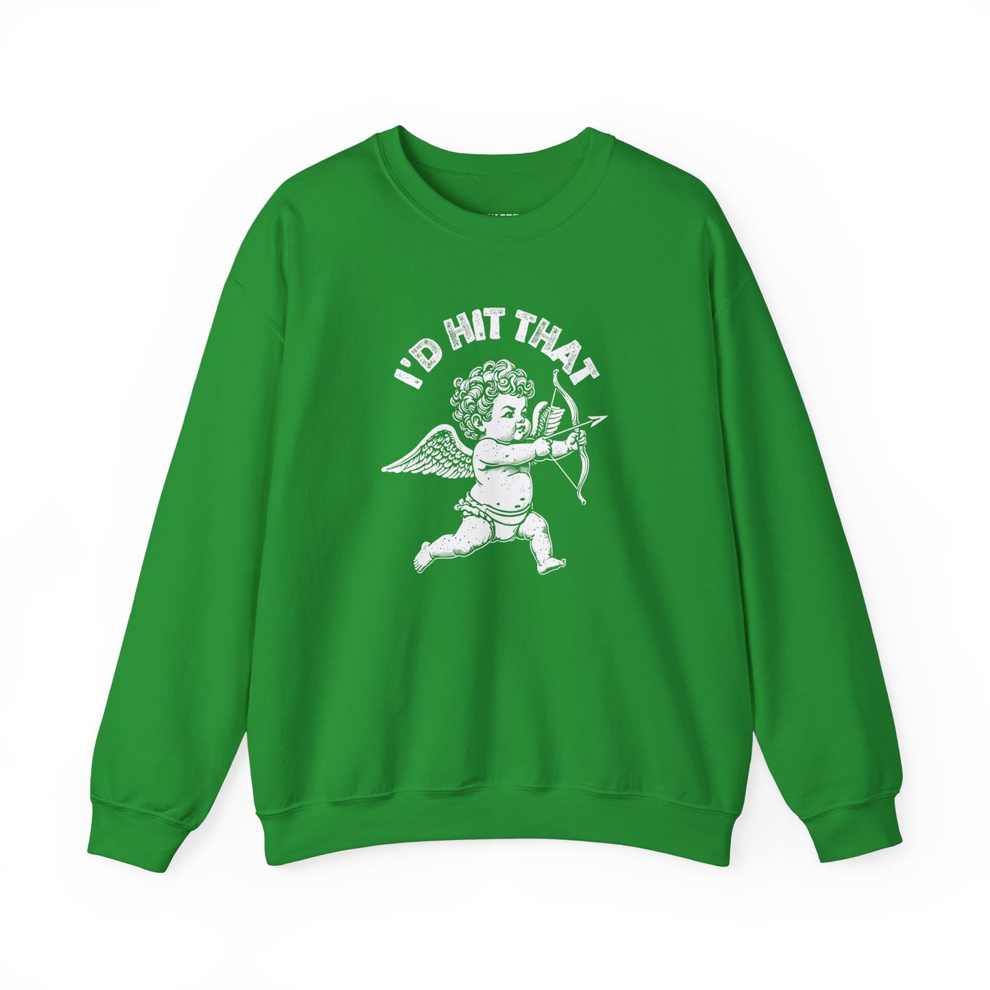 Cupid I’d hit that Crewneck Sweatshirt