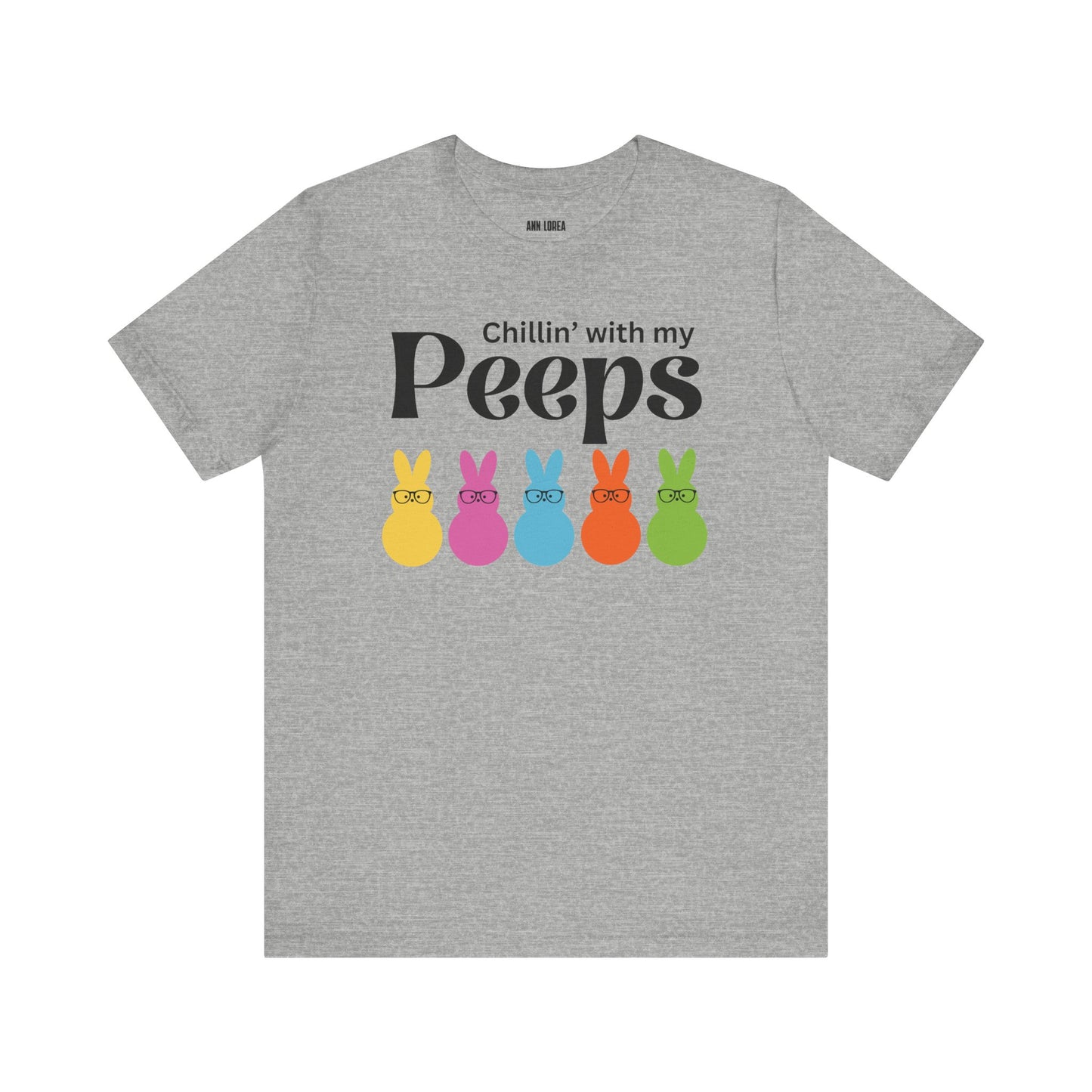 Chillin’ with my Peeps Short Sleeve T-shirt