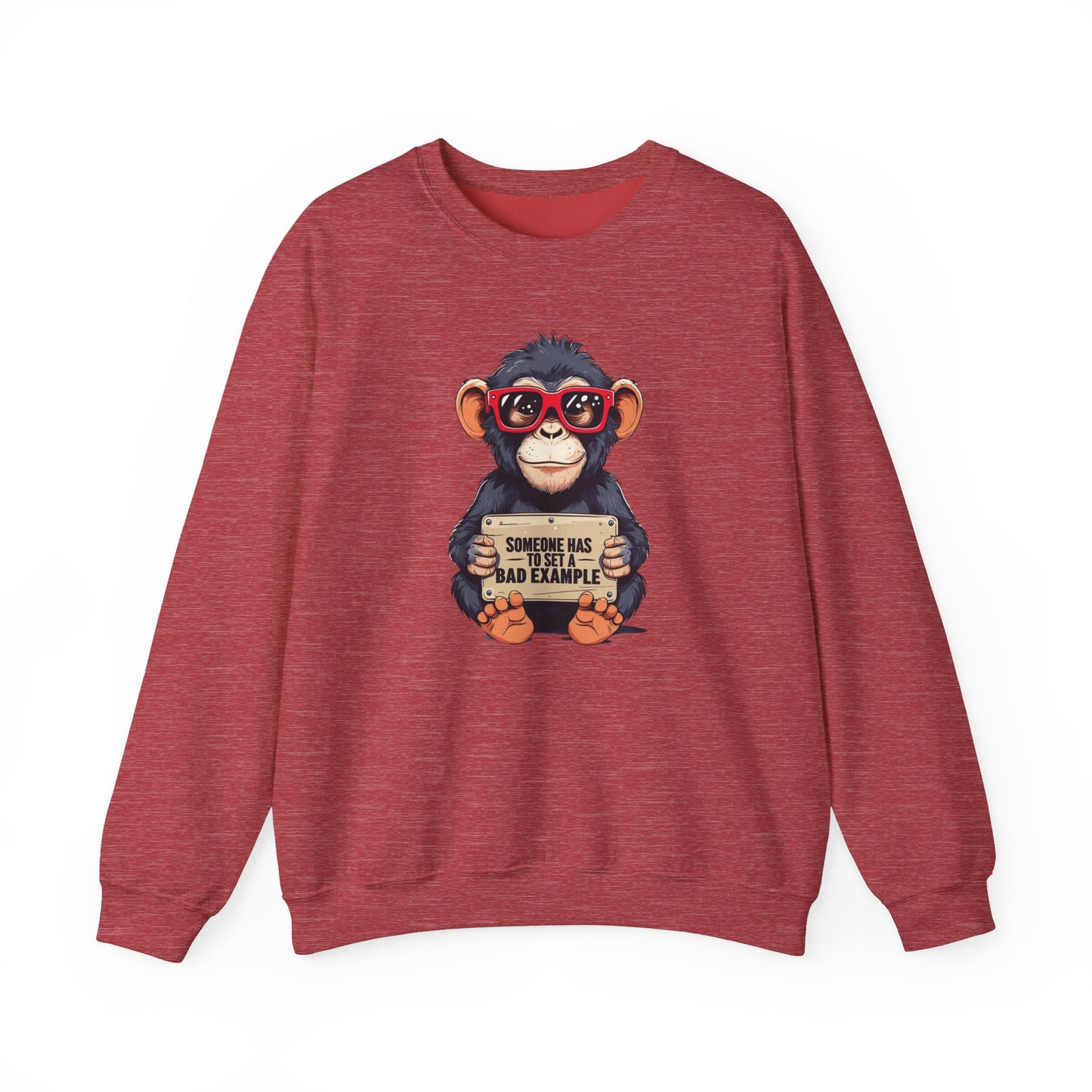 Someone Has To Set A Bad Example Crewneck Sweatshirt