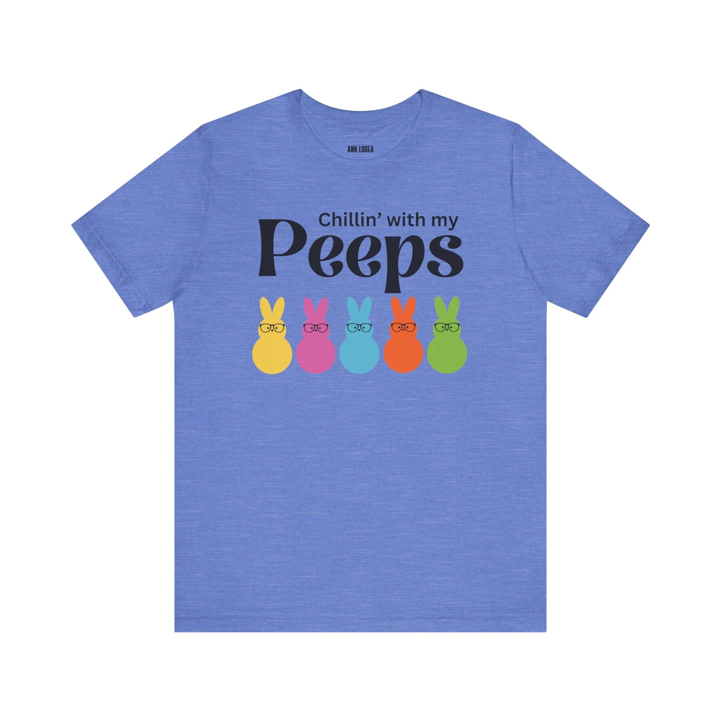Chillin’ with my Peeps Short Sleeve T-shirt