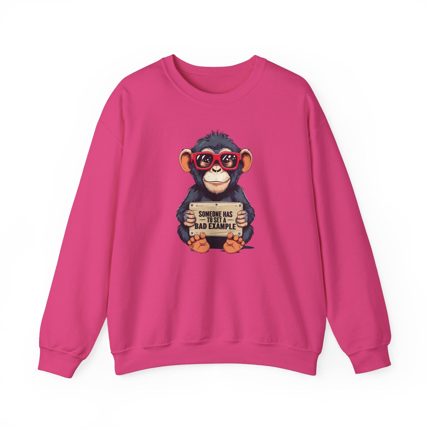 Someone Has To Set A Bad Example Crewneck Sweatshirt