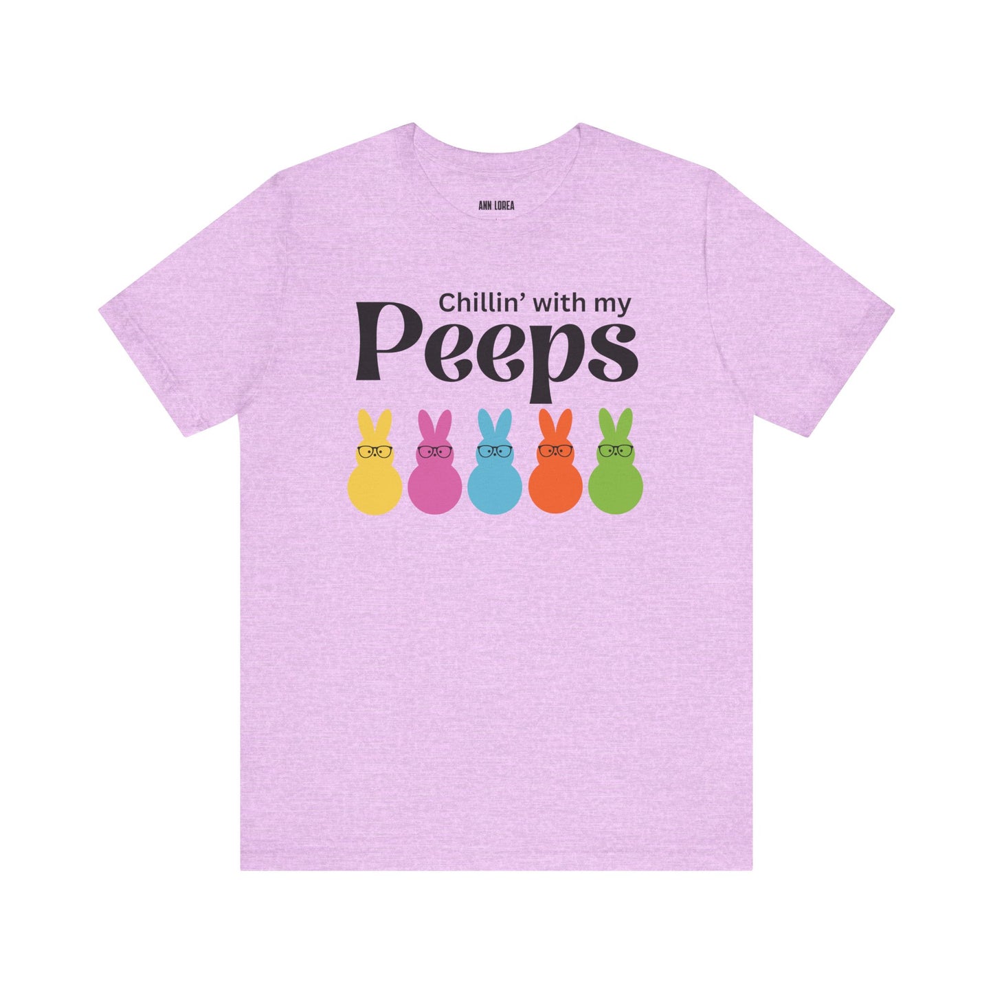 Chillin’ with my Peeps Short Sleeve T-shirt