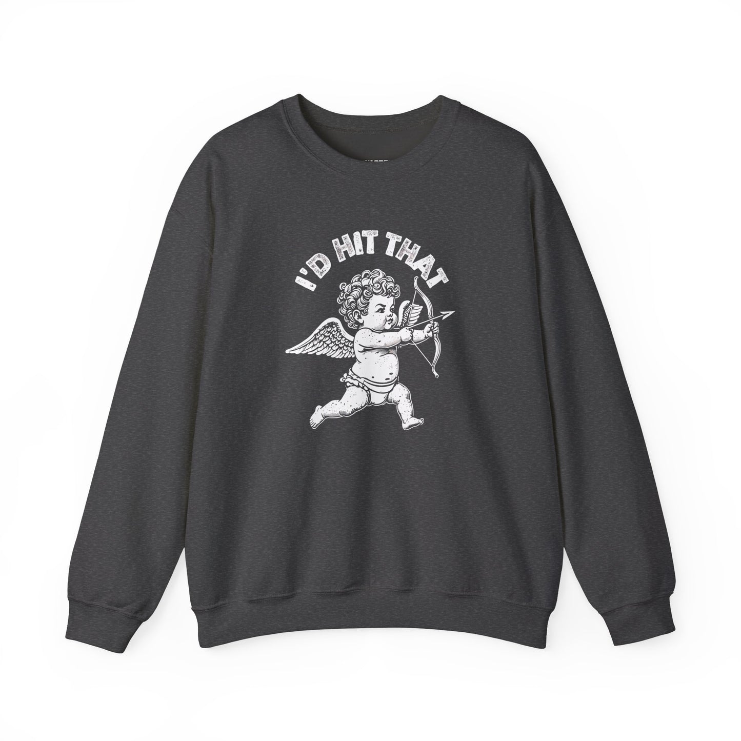 Cupid I’d hit that Crewneck Sweatshirt
