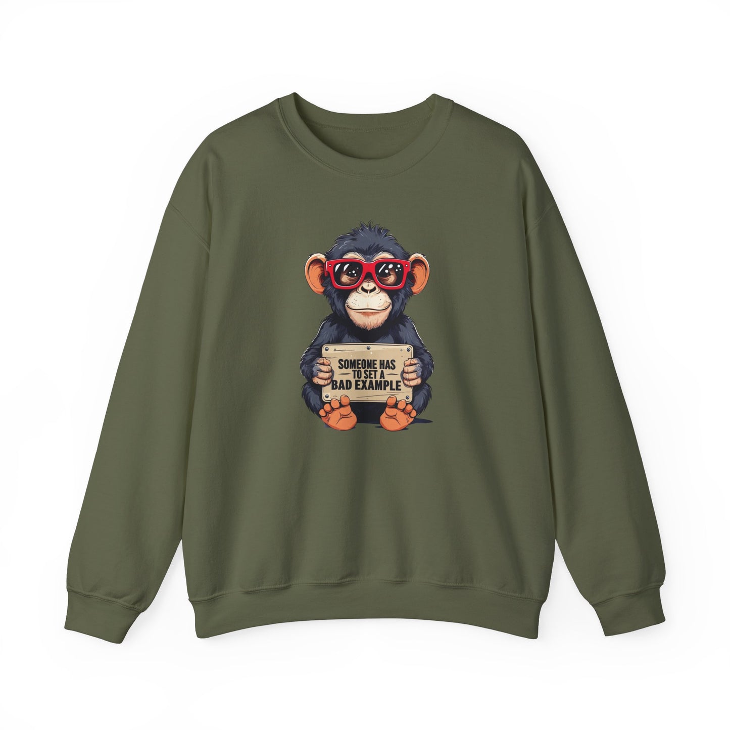 Someone Has To Set A Bad Example Crewneck Sweatshirt