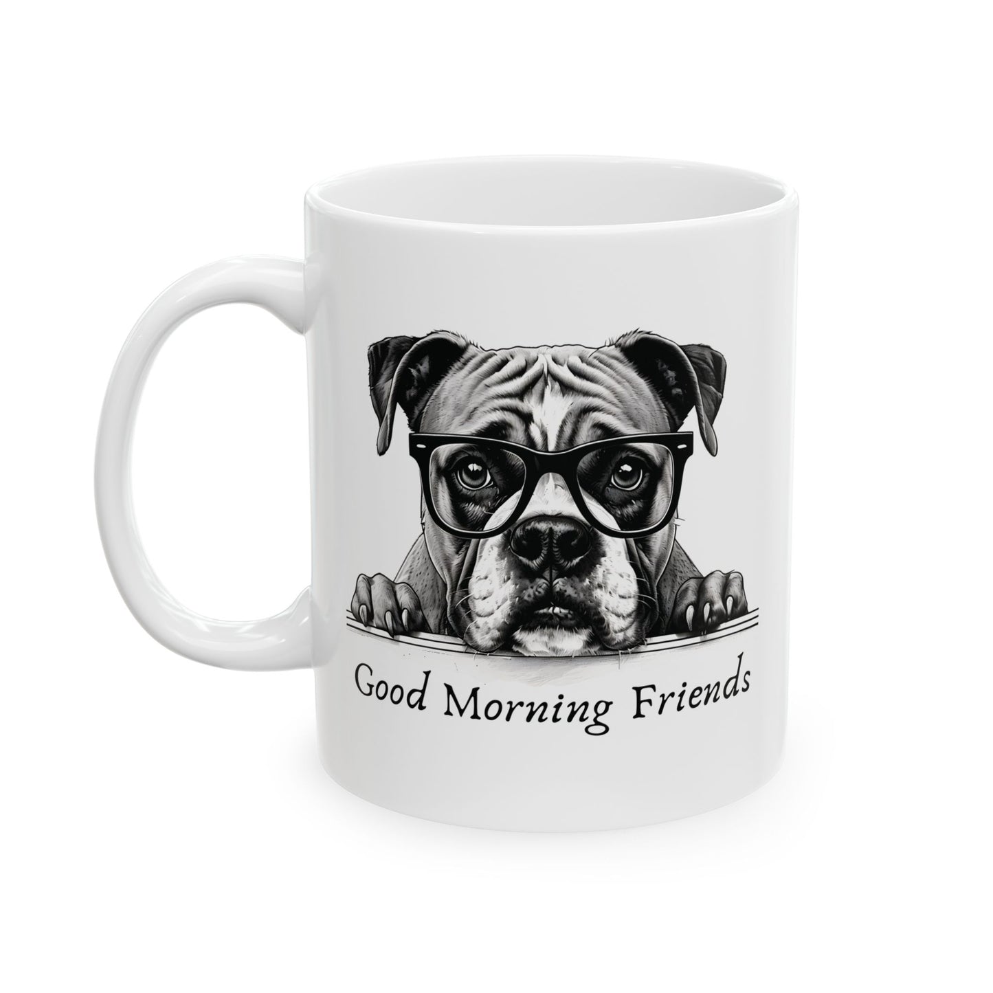 Good Morning Friends Ceramic Mug, Boxer Dog Lovers