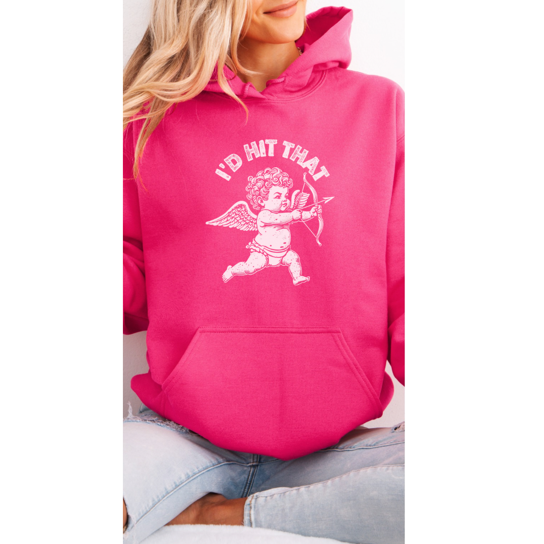 Cupids I’d Hit That Hooded Sweatshirt