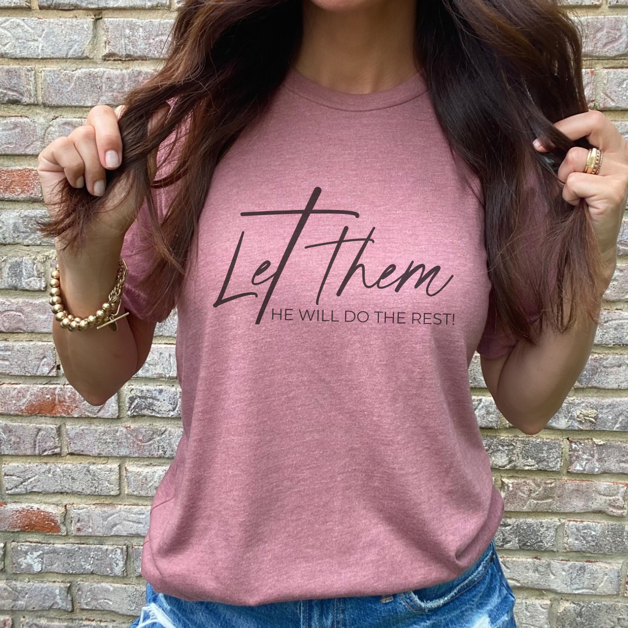 Let Them He Will Do The Rest Short Sleeve T-shirt