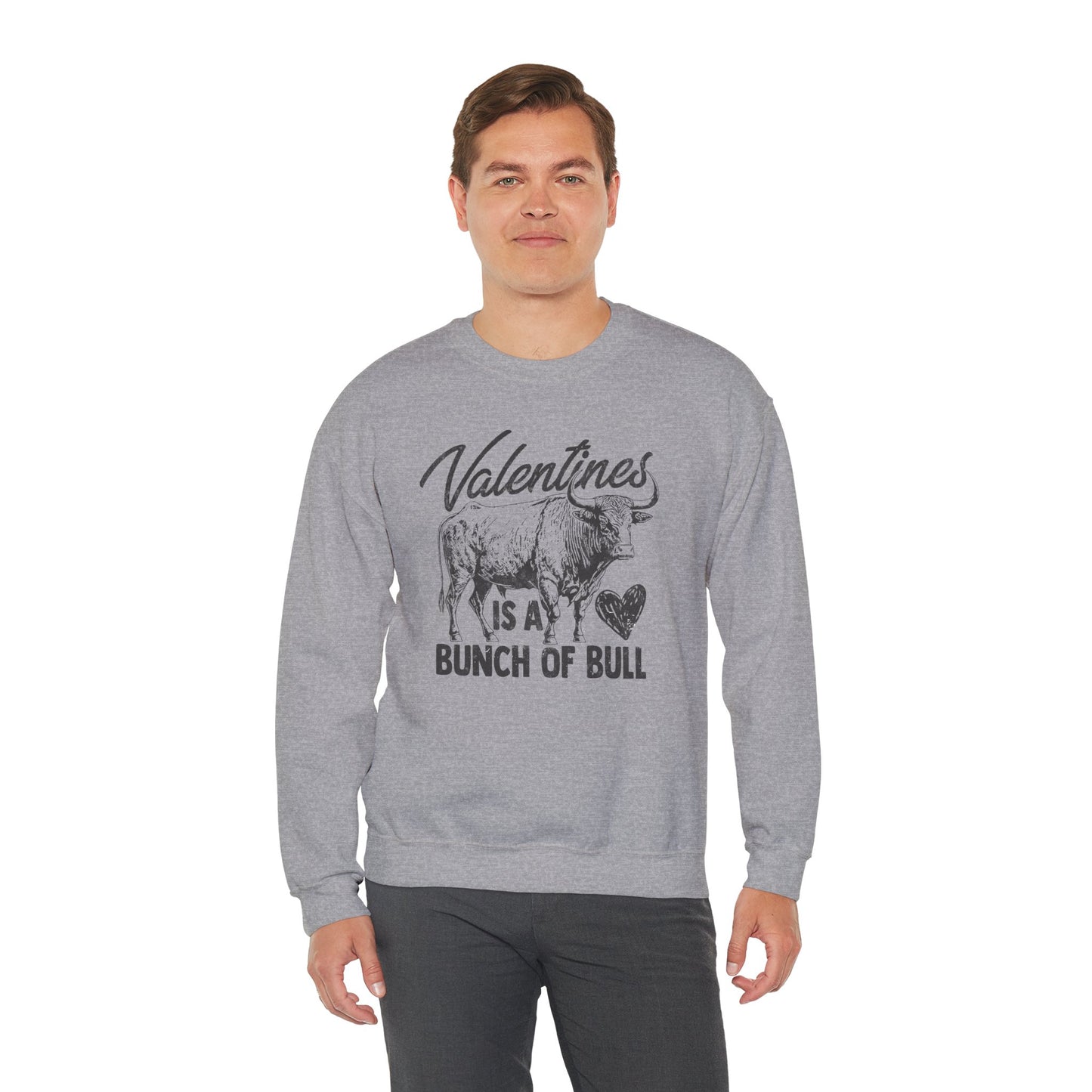 Valentine’s Is A Bunch Of Bull Graphic Crewneck Sweatshirt