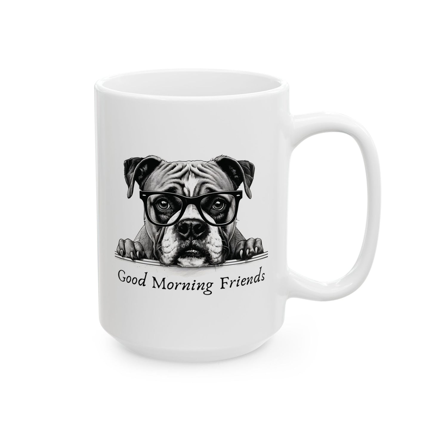 Good Morning Friends Ceramic Mug, Boxer Dog Lovers