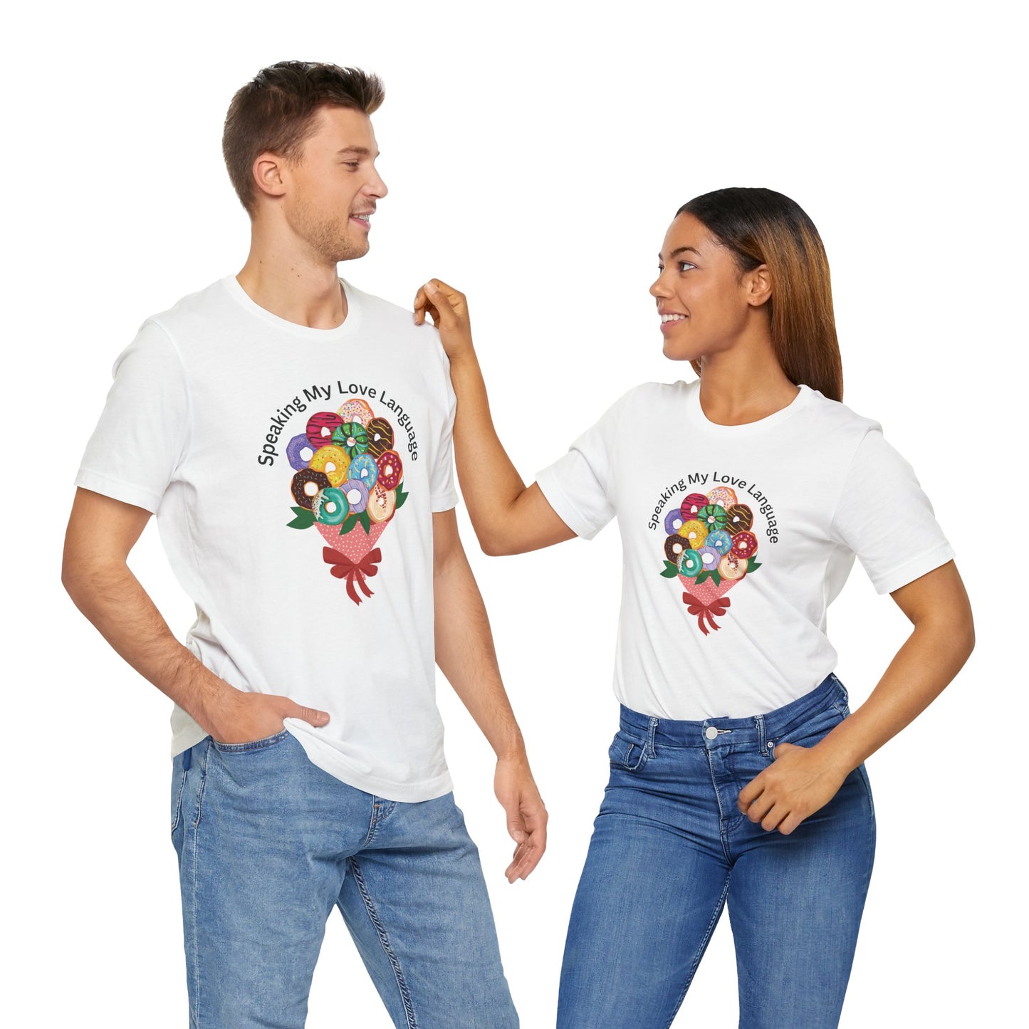 Speaking my Love Language Donut Bouquet Graphic T-Shirt
