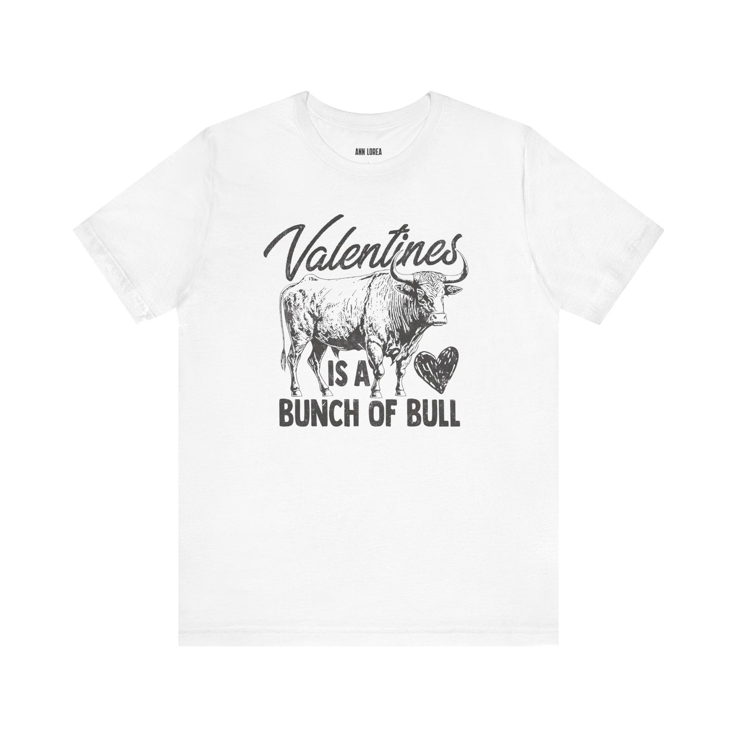 Splattered Valentine’s Is A Bunch Of Bull Graphic T-Shirt