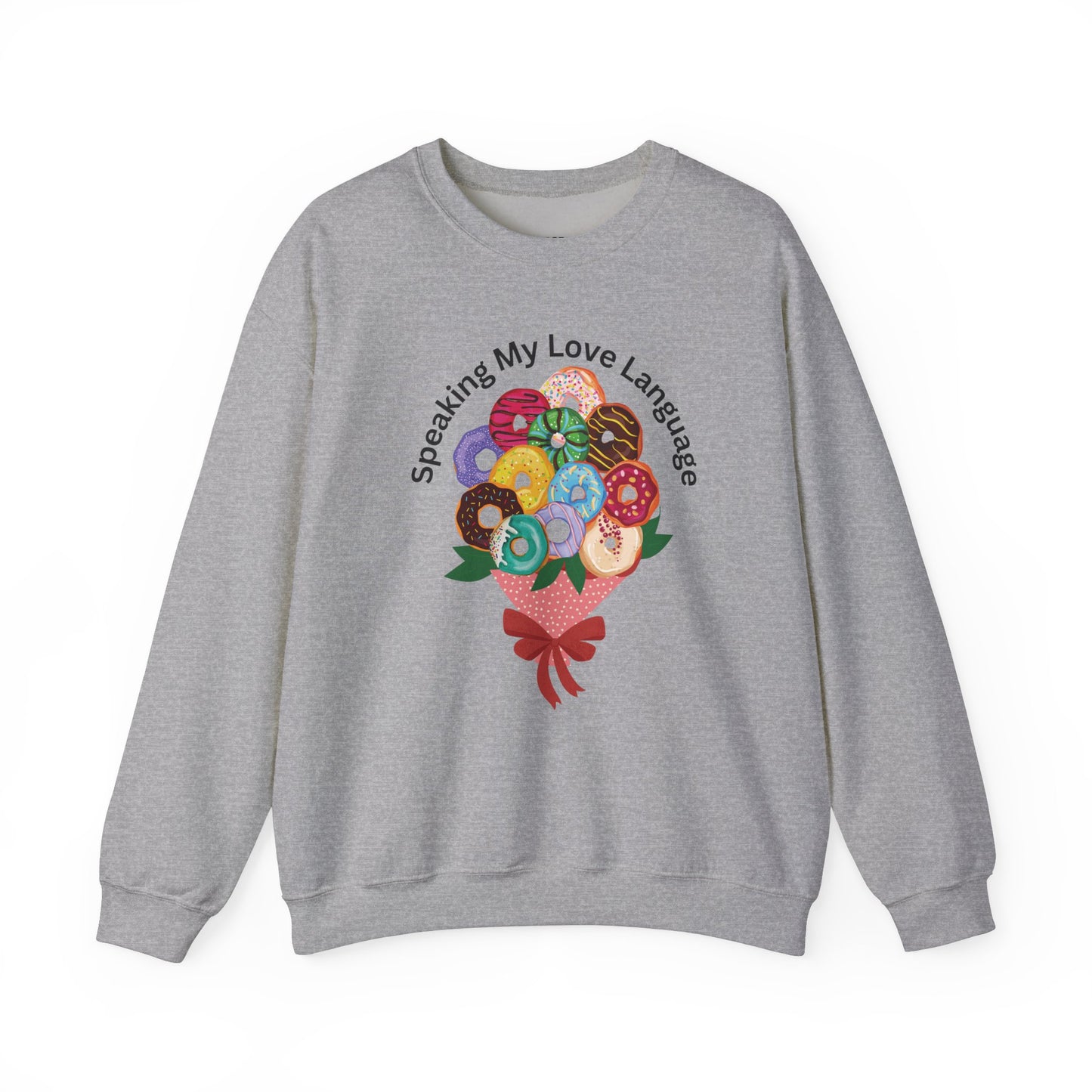 Speaking my Love Language Donut Bouquet Graphic Crewneck Sweatshirt