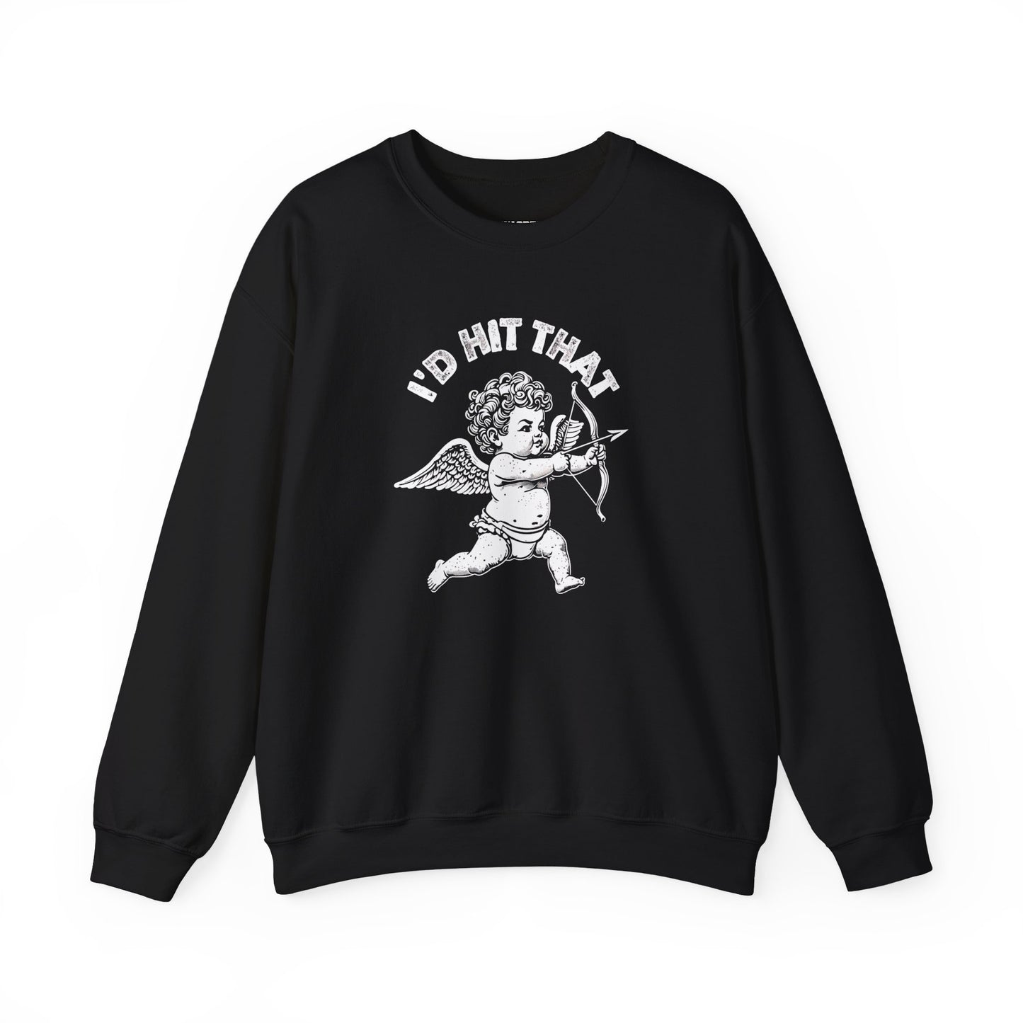 Cupid I’d hit that Crewneck Sweatshirt