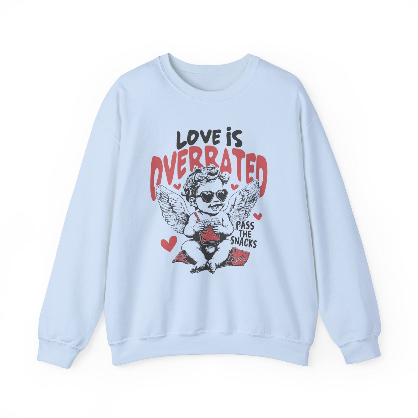 Love is Overrated, Pass the Snacks Graphic Crewneck Sweatshirt