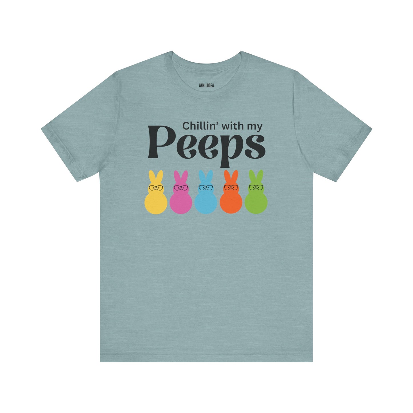 Chillin’ with my Peeps Short Sleeve T-shirt